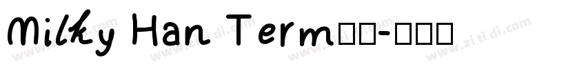 Milky Han Term斜体字体转换